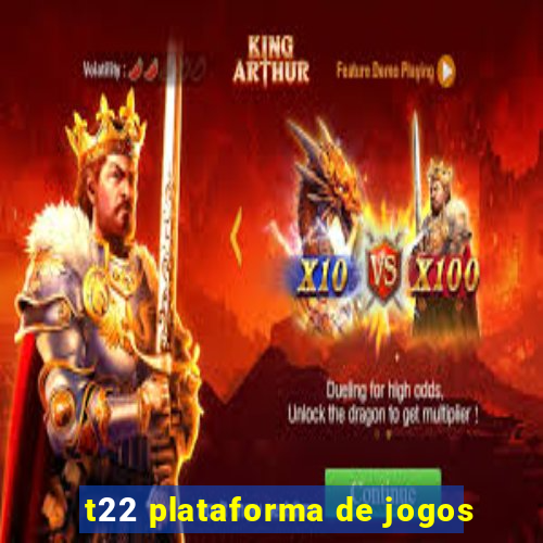 t22 plataforma de jogos